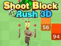 เกม Shoot Block Rush 3D