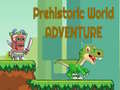เกม Prehistoric World Adventure