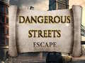 เกม Dangerous Streets escape