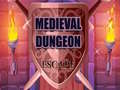 เกม Medieval Dungeon Escape