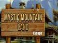 เกม Mystic Mountain Land Escape