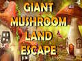 เกม Giant Mushroom Land Escape