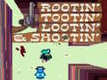 เกม Rootin' Tootin' Lootin' & Shootin'