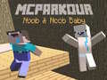 เกม MCParkour Noob & Noob Baby