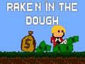 เกม Rake'n in the Dough