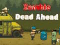 เกม Zombie Dead Ahead