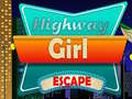 เกม Highway Girl Escape 