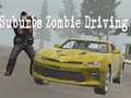 เกม Suburbs Zombie Driving
