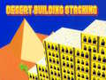 เกม Desert Building Stacking