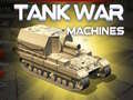 เกม Tank War Machines