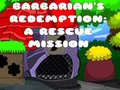เกม Barbarians Redemption A Rescue Mission