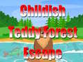 เกม Childish Teddy Forest Escape