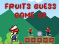 เกม Fruits Guess Game2D