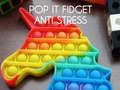 เกม Pop It Fidget : Anti Stress