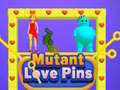 เกม Mutant Love Pins