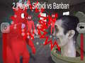 เกม 2 Player: Skibidi vs Banban