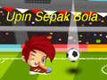 เกม Upin Ipin Sepak Bola
