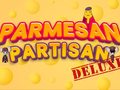 เกม Parmesan Partisan Deluxe