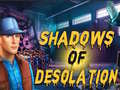 เกม Shadows of Desolation
