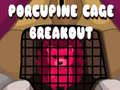 เกม Porcupine Cage Breakout