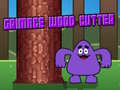 เกม Grimace Wood Cutter