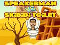 เกม Speakerman Vs Skibidi Toilet
