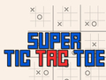 เกม Super Tic Tac Toe