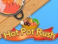 เกม Hot Pot Rush