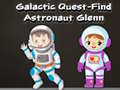 เกม Galactic Quest-Find Astronaut Glenn