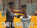 เกม Cowboy vs Skibidi Toilets