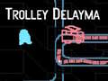 เกม Trolley Delayma