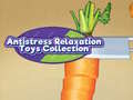 เกม Antistress Relaxation Toys Collection 