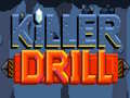 เกม Killer Drill