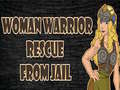 เกม Woman Warrior Rescue From Jail