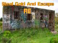 เกม Steal Gold And Escape RE