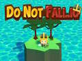 เกม Do Not Fall.io