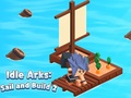 เกม Idle Arks: Sail and Build 2