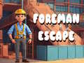 เกม Foreman Escape