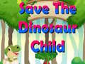 เกม Save The Dinosaur Child