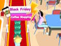 เกม Black Friday Coffee Shopping