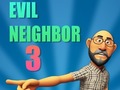 เกม Evil Neighbor 3