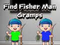 เกม Find Fisher Man Gramps