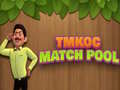เกม TMKOC Match Pool