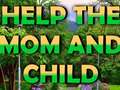 เกม Help The Mom And Child