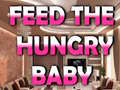 เกม Feed The Hungry Baby