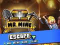 เกม Mr. Mine Escape