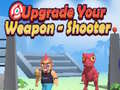เกม Upgrade Your Weapon - Shooter