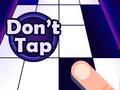 เกม Don't Tap