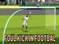 เกม Foul Kick in Football