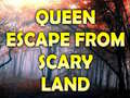 เกม Queen Escape From Scary Land